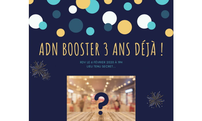 ADN Booster 3 ans deja !